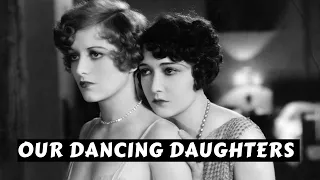 Our Dancing Daughters (1928) Silent - Full Movie | Joan Crawford, Johnny Mack Brown