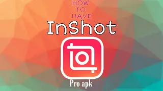 Inshot Pro Apk 2020 | Inshot Pro Apk Mod | Inshot Premium