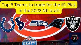 Top 5 Teams That Could Trade for the #1 In the 2023 Nfl Draft , Using Official Trade Value Chart