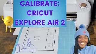 🤓HOW TO CALIBRATE CRICUT EXPLORE AIR 2 FOR PRINT THEN CUT🤓