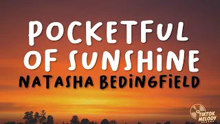 Natasha Bedingfield - Pocketful of Sunshine (Lyrics)