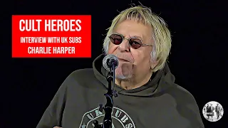 Cult heroes - Interview with UK Subs' Charlie Harper - The Peter Pan of Punk