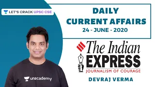 24-June-2020 | Daily Current Affairs | Indian Express News Paper | Crack UPSC CSE/IAS | Devraj Verma
