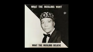 What The Muslims Want/What The Muslims Believe | Hon. Elijah Muhammad