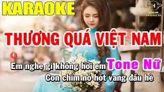 Karaoke Thương Quá Việt Nam Tone Nữ Nhạc Sống | Trọng Hiếu