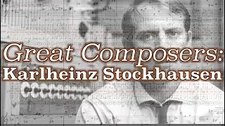 Great Composers: Karlheinz Stockhausen