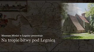 Na tropie bitwy pod Legnicą