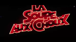 Générique -  La soupe aux choux (1981)