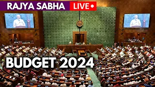 Live I Rajya Sabha Live I Parliament Live I Modi I Elections 2024 I Budget Session