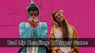 Bad Lip Reading: (Whisper Game)