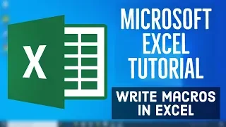 Microsoft Excel Tutorial - How to Make a Macro in Excel | Write Macros in Excel