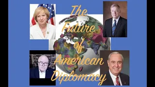 American Diplomacy Project: Amb Marcie Ries, Amb Charles Bowers and Dr. Thomas Schwartz