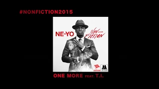 Ne-Yo  ft. T.I. - One More (Official Audio)