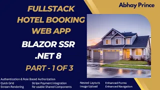 Part - 1 Lets Build Fullstack Hotel Booking App with Blazor SSR - .Net 8 | Complete Course by Abhay