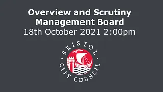 Overview and Scrutiny Management Board - Monday, 18th October, 2021 2.00 pm