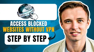 How To Access Blocked Websites Without VPN (2024) Simple Tutorial