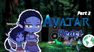 Avatar reacts//Jake Sully's kids react to Avatar 1 + Earth//Gacha//Part 2