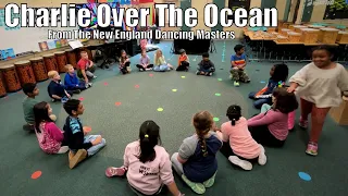 “Charlie Over The Ocean” singing game from The New England Dancing Masters