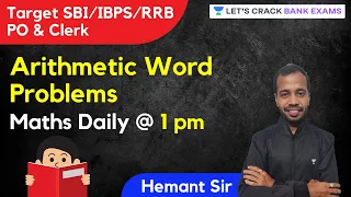 Arithmetic Word Problems (Session-19) | Maths | Target  SBI/IBPS/RRB PO & Clerk 2021