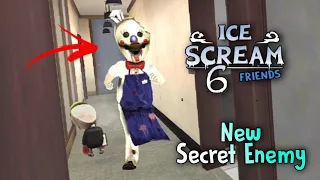 Ice Scream 6 Friends: Charlie NEW SECRET ENEMY