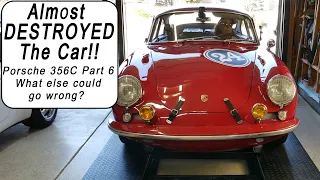 Porsche 356C Project #6: Disaster! Almost destroyed the car!!