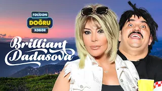 Fəlidən Doğru Xəbər #44 Briliant Dadaşova (Tam hissə)