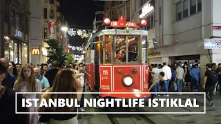 ISTANBUL NIGHTLIFE 2021 4K-UHD| ISTIKLAL STREET  !ليالي اسطنبول شارع الاستقلال اطول شارع في العالم