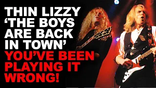 Thin Lizzy 'The Boys Are Back In Town' - You've Been Playing It Wrong!