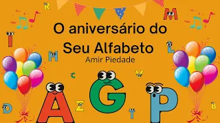 O aniversário do Seu Alfabeto -  Historinha infantil/Áudio Livro/ Livro infantil/Festa do Alfabeto