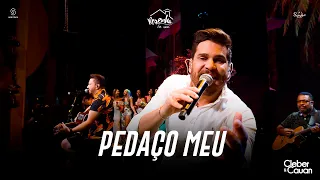 Cleber e Cauan - Pedaço Meu | Resenha Em Casa