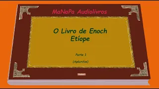 O Livro de Enoch Etíope - Parte 1