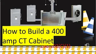 How to Build a CT Cabinet. Build a 400 amp CT Cabinet. Service Upgrade