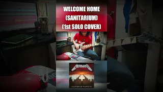 Welcome Home (Sanitarium) | Metallica Guitar Cover, FULL SONG COVERS IN THE CHANNEL