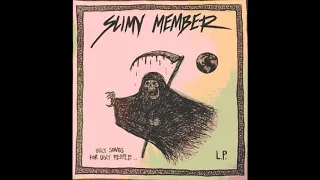 Slimy member - Oceanic Feeling