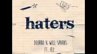 Haters^^Deorro x Will Sparks ft IEZ