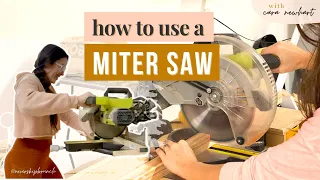 HOW TO USE A MITER SAW - super basic tutorial for beginners / miter saw for beginners