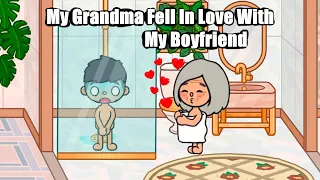 My Grandma Fell In Love With My Boyfriend // Sad Story // Toca Life World // Toca Boca
