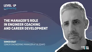 The Manager’s Role in Engineer Coaching and Career Development