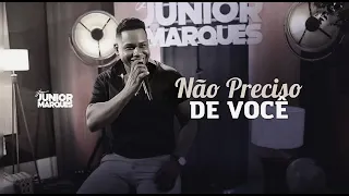 Junior Marques - Não Presciso de Você (DVD/2021)