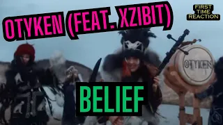 OTYKEN (FEAT. XZIBIT) | BELIEF REMIX | FIRST TIME REACTION