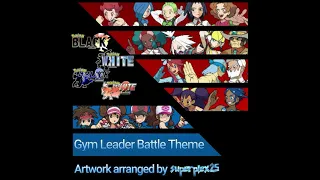 Pokémon Mashup v2: "Battle! vs Unova Gym Leader!" (BW/B2W2/Remaster/Remix/Orchestrated)