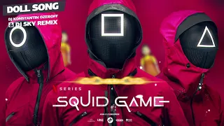 Squid Game - Doll Song (Dj Konstantin Ozeroff & Dj Sky Remix) (오징어 게임 OST)