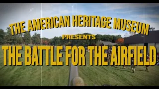 Battle for the Airfield - The American Heritage Museum, Hudson, MA