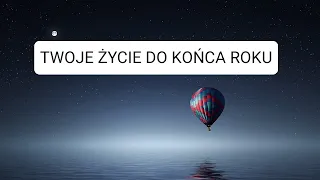 TWOJE ŻYCIE DO KOŃCA ROKU 💜🌸