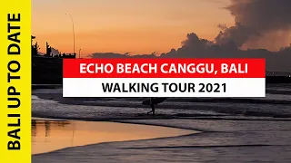 Echo Beach Canggu, Bali Walking Tour 2021