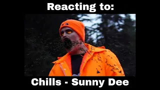 Chills-Sunny Dee (Feat. ITSOKTOCRY) | REACTION