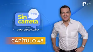 Sin Carreta con Juan Diego Alvira | Capítulo 48 - Canal 1