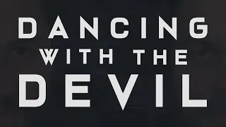 Dancing with the Devil (TRAILER)