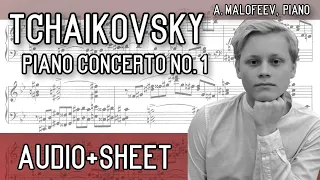 Tchaikovsky - Piano Concerto No. 1 in B-flat minor, op. 23 (Audio+Sheet) [Malofeev]