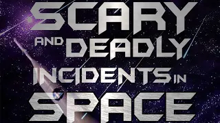 Scary and Deadly Incidents in Space | Hollywood Documentary Movie | Hollywood English Movie